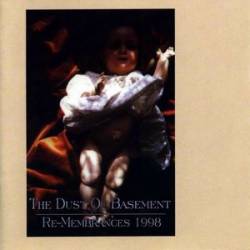 The Dust Of Basement : Re-Membrances 1998